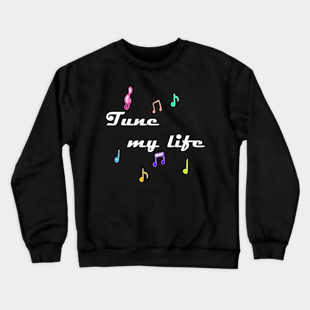 tune my life Crewneck Sweatshirt by sarahnash